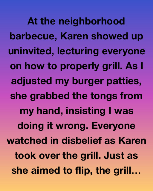 Karen’s Grilling Adventure